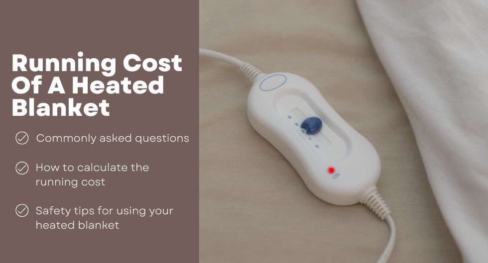What Is The Running Cost Of A Heated Blanket?